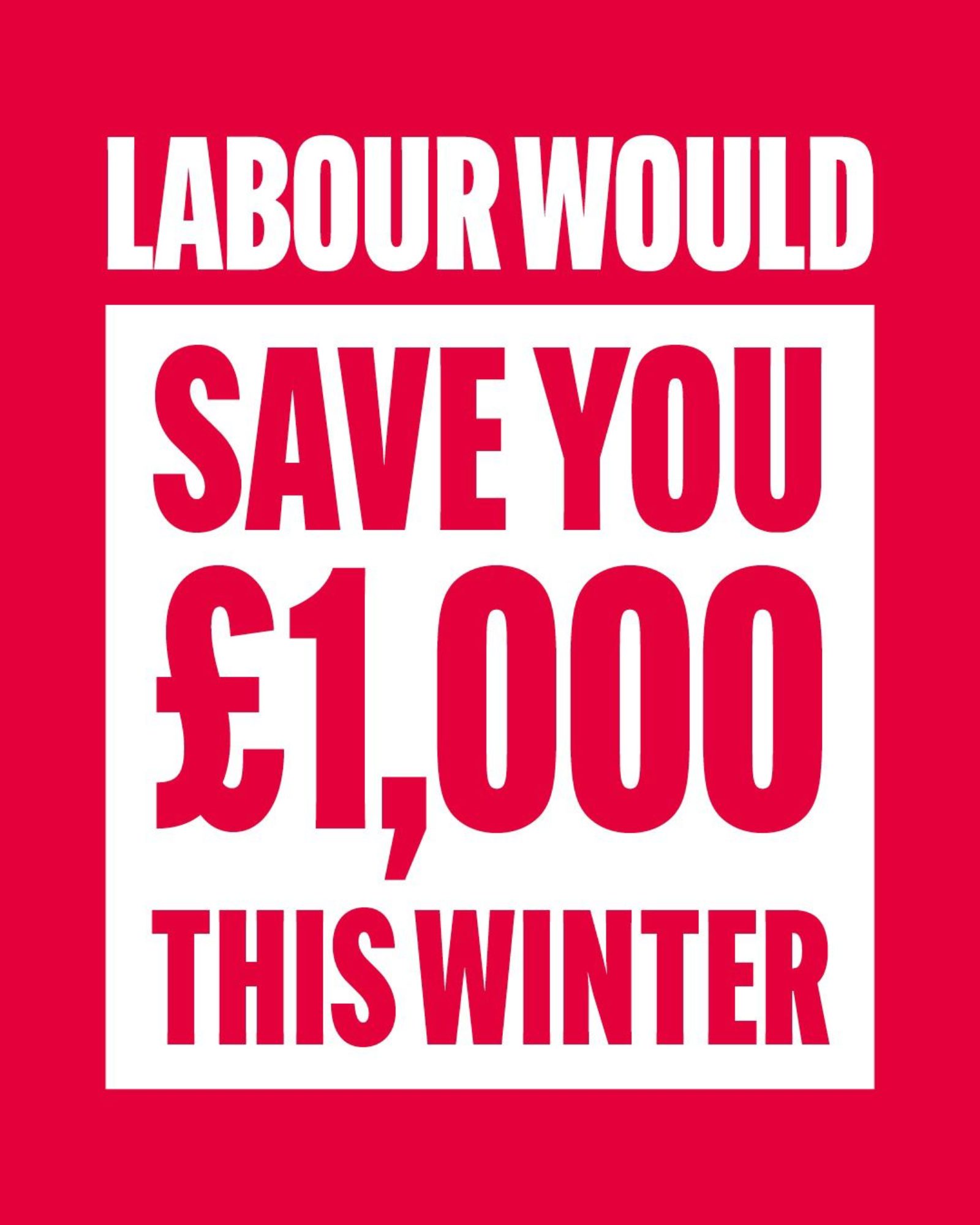 Labour would save you £1000 this winter
